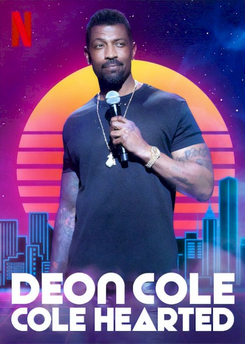 Deon Cole: Cole Hearted Deon Cole: Cole Hearted