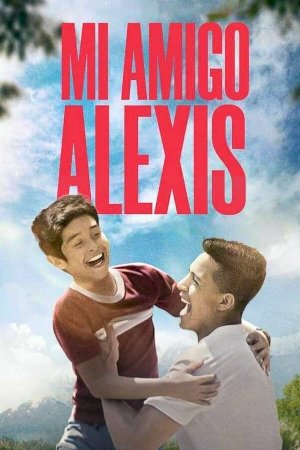 Mi amigo Alexis Mi amigo Alexis