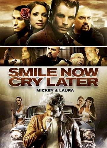 Smile Now, Cry Later Smile Now, Cry Later