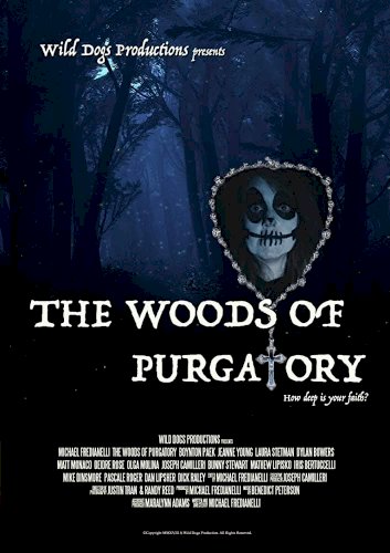 The Woods of Purgatory The Woods of Purgatory