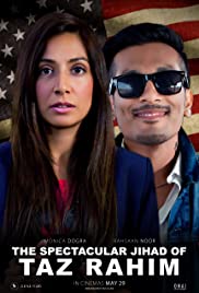 The Spectacular Jihad of Taz Rahim The Spectacular Jihad of Taz Rahim