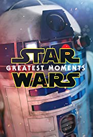 Star Wars: Greatest Moments Star Wars: Greatest Moments
