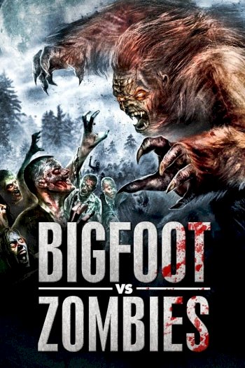 Bigfoot vs. Zombies Bigfoot vs. Zombies