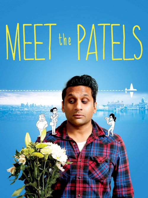 Meet the Patels Meet the Patels