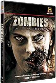 Zombies: A Living History Zombies: A Living History