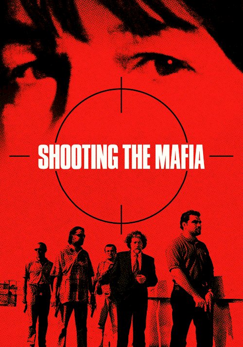 Shooting the Mafia Shooting the Mafia