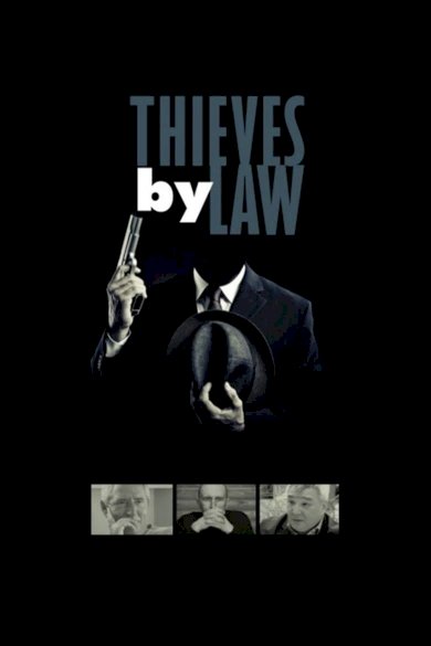 Thieves by Law Thieves by Law