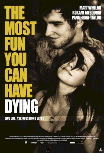 The Most Fun You Can Have Dying The Most Fun You Can Have Dying