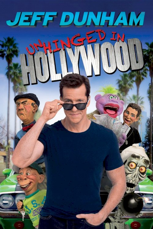 Jeff Dunham: Unhinged in Hollywood Jeff Dunham: Unhinged in Hollywood