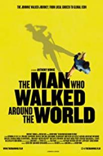 The Man Who Walked Around the World The Man Who Walked Around the World