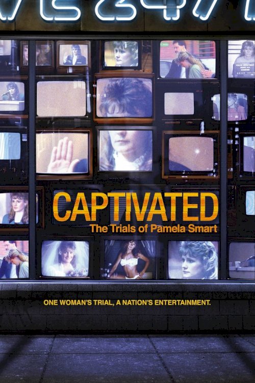 Captivated: The Trials of Pamela Smart Captivated: The Trials of Pamela Smart