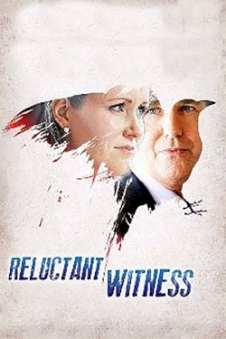Reluctant Witness Reluctant Witness