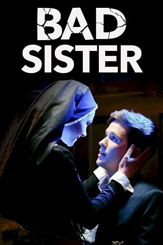 Bad Sister Bad Sister