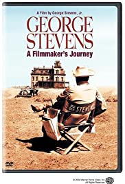George Stevens: A Filmmaker's Journey George Stevens: A Filmmaker's Journey