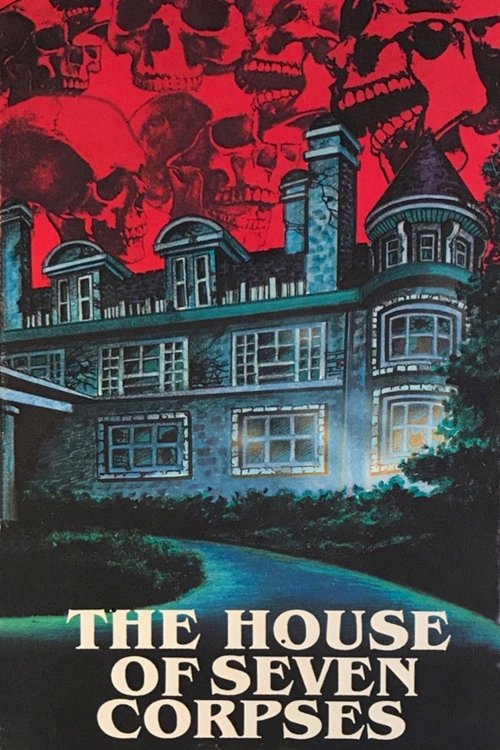 The House of Seven Corpses The House of Seven Corpses