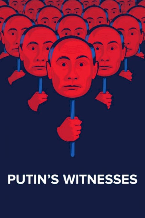 Putin's Witnesses Putin's Witnesses