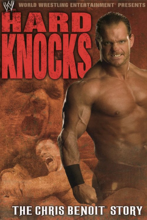Hard Knocks : The Chris Benoit Story Hard Knocks : The Chris Benoit Story