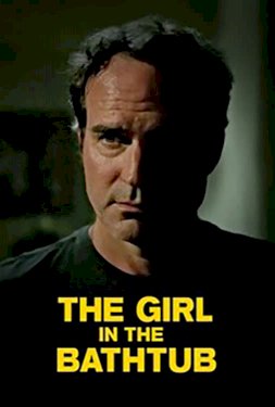 The Girl in the Bathtub The Girl in the Bathtub