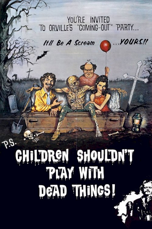 Children Shouldn't Play with Dead Things Children Shouldn't Play with Dead Things