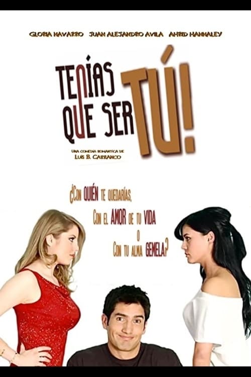 Tenías que ser tú Tenías que ser tú