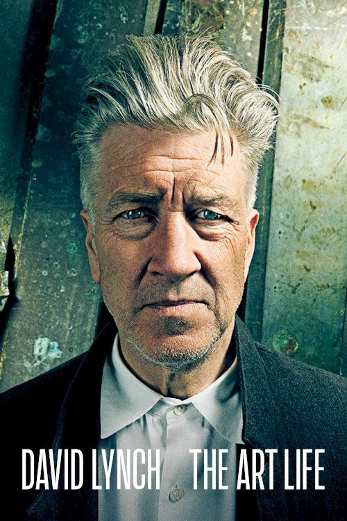 David Lynch: The Art Life David Lynch: The Art Life