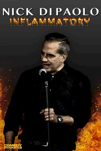 Nick Di Paolo: Inflammatory Nick Di Paolo: Inflammatory
