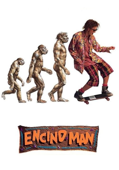 Encino Man Encino Man