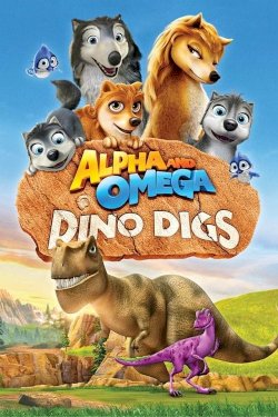 Alpha and Omega: Dino Digs Alpha and Omega: Dino Digs