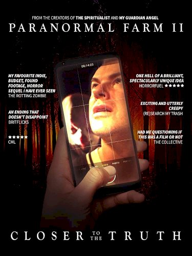 Paranormal Farm 2 - Closer to The Truth Paranormal Farm 2 - Closer to The Truth