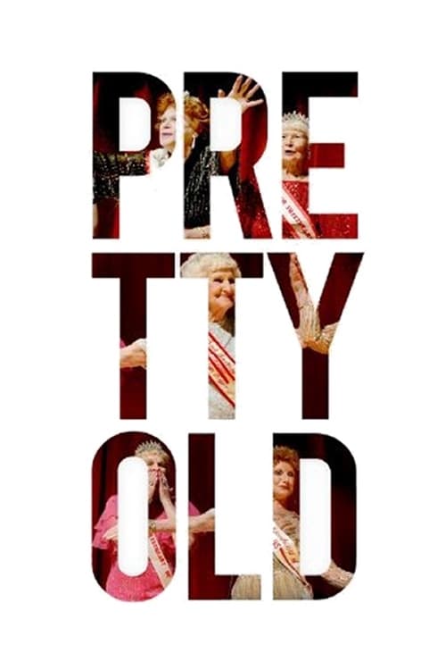 Pretty Old Pretty Old