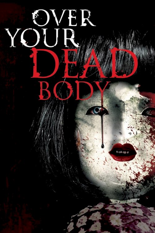 Over Your Dead Body Over Your Dead Body