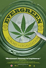 Evergreen: The Road to Legalization in Washington Evergreen: The Road to Legalization in Washington