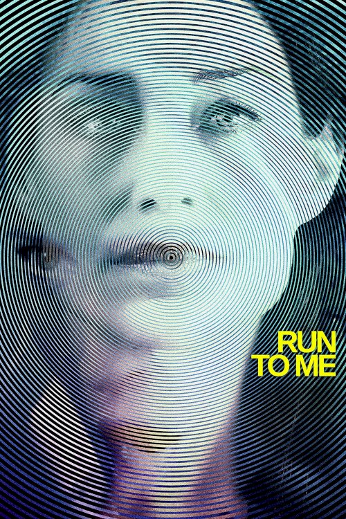Run to Me Run to Me