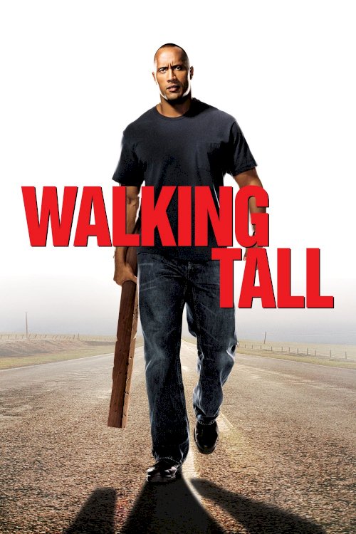 Walking Tall Walking Tall