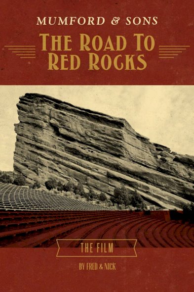 Mumford & Sons: The Road to Red Rocks Mumford & Sons: The Road to Red Rocks