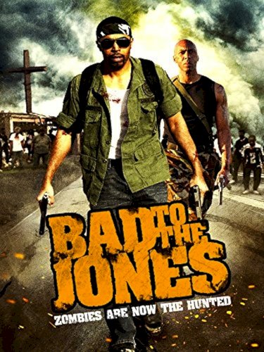 Bad to the Jones Bad to the Jones