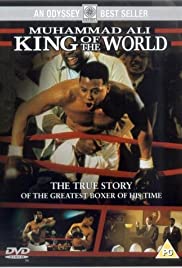 Muhammad Ali: King of the World Muhammad Ali: King of the World
