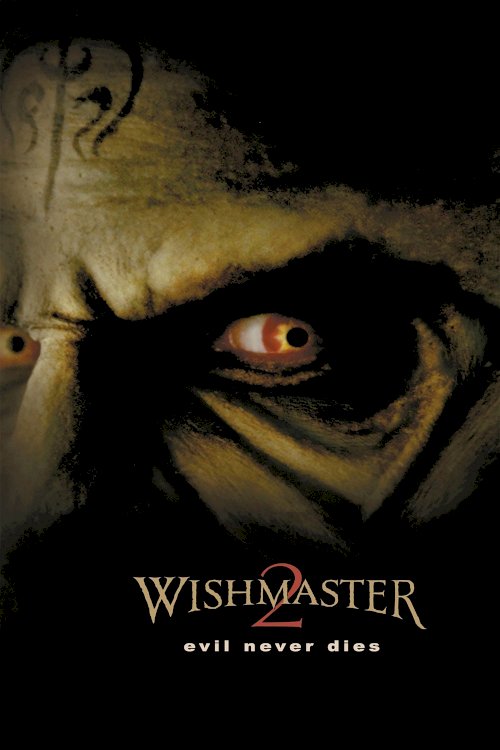 Wishmaster 2: Evil Never Dies Wishmaster 2: Evil Never Dies