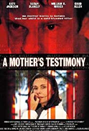 A Mother's Testimony A Mother's Testimony
