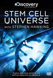 Stem Cell Universe With Stephen Hawking Stem Cell Universe With Stephen Hawking
