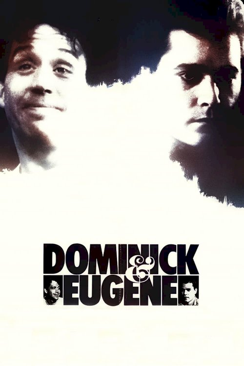 Dominick and Eugene Dominick and Eugene