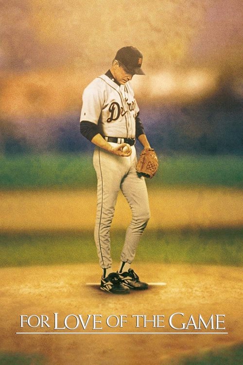 For Love of the Game For Love of the Game