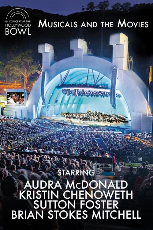 In Concert at The Hollywood Bowl: Musicals and the Movies In Concert at The Hollywood Bowl: Musicals and the Movies
