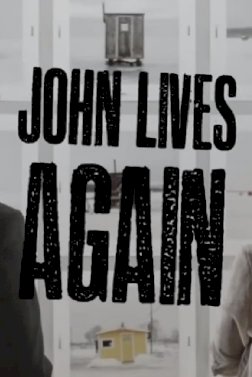 John Lives Again John Lives Again