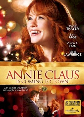 Annie Claus Is Coming to Town Annie Claus Is Coming to Town