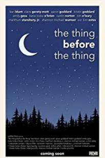 The Thing Before the Thing The Thing Before the Thing