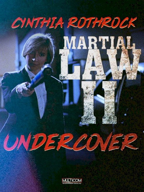 Martial Law II: Undercover Martial Law II: Undercover