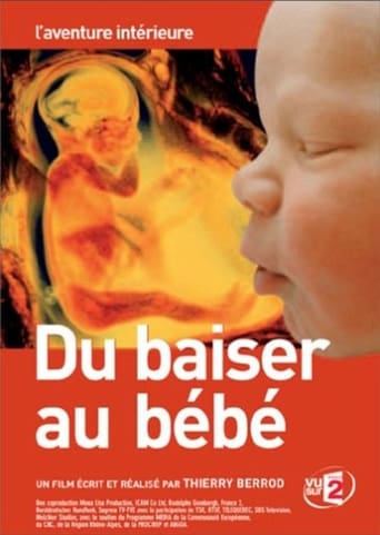 Du baiser au bébé : L'Aventure intérieure Du baiser au bébé : L'Aventure intérieure