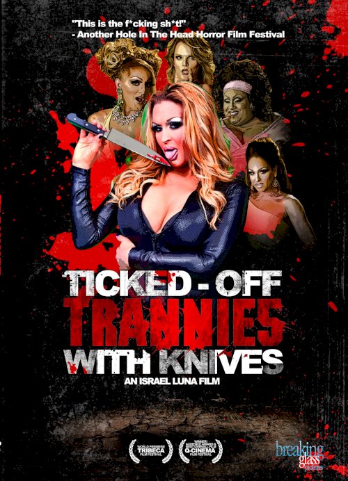 Ticked-Off Trannies with Knives Ticked-Off Trannies with Knives