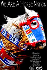 We Are a Horse Nation We Are a Horse Nation
